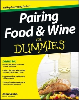 Pairing Food and Wine For Dummies - John Szabo