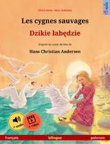 Les cygnes sauvages – Dzikie łabędzie (français – polonais) - Ulrich Renz