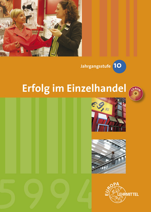 Erfolg im Einzelhandel Jahrgangsstufe 10 - Lernfelder 1-7 - Joachim Beck, Hans-Adolf Frick, Ulrich Leimser, Gerhard Maier, Wolfgang Ulshöfer