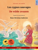 Les cygnes sauvages – De wilde zwanen (français – néerlandais) - Ulrich Renz