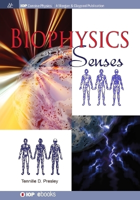 Biophysics of the Senses - Tennille D. Presley