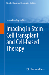 Imaging in Stem Cell Transplant and Cell-based Therapy - 