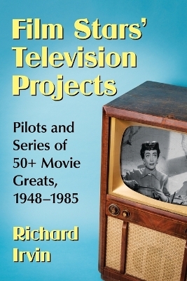 Film Stars' Television Projects - Richard Irvin