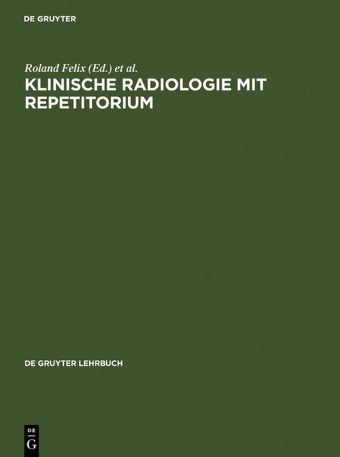 Klinische Radiologie mit Repetitorium - 