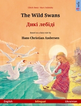 The Wild Swans – Дикі лебіді (English – Ukrainian) - Ulrich Renz