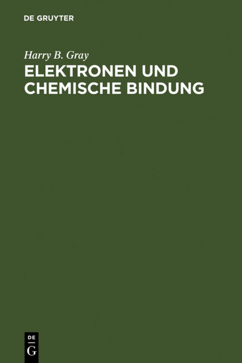 Elektronen und Chemische Bindung - Harry B. Gray