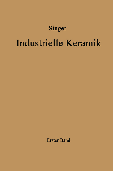 Industrielle Keramik - Felix Singer, Sonja S. Singer