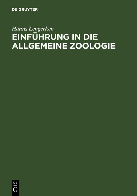 Einführung in die allgemeine Zoologie - Hanns Lengerken