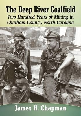 The Deep River Coalfield - James H. Chapman