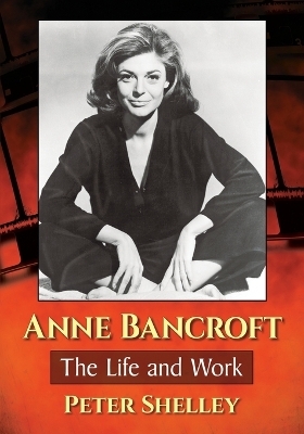 Anne Bancroft - Peter Shelley