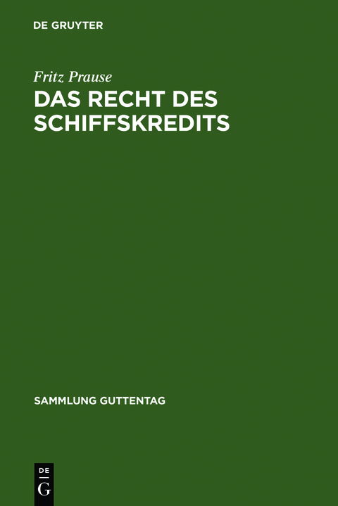 Das Recht des Schiffskredits - Fritz Prause