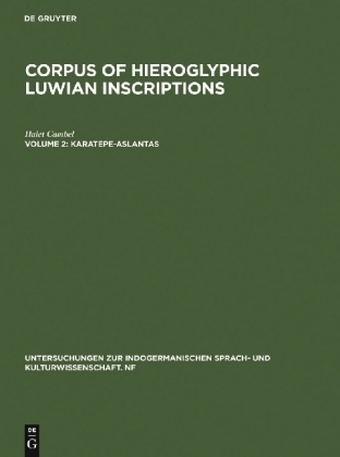 Corpus of Hieroglyphic Luwian Inscriptions / Karatepe-Aslantas - Halet Cambel