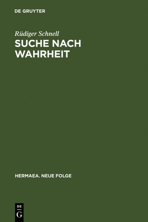 Suche nach Wahrheit - Rüdiger Schnell