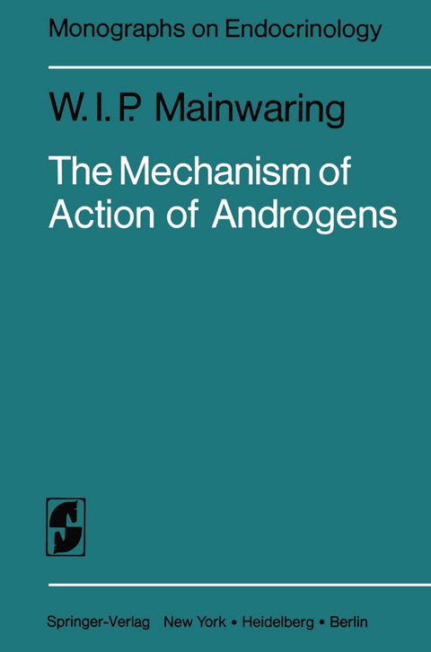 The Mechanism of Action of Androgens - W.I.P. Mainwaring