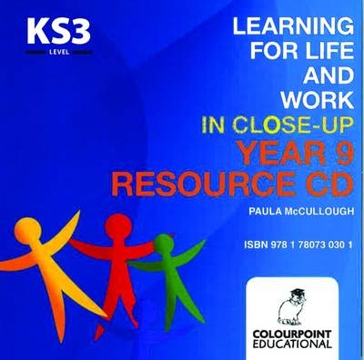 Learning for Life and Work in Close-Up: Year 9 - Resource CD - Paula McCullough