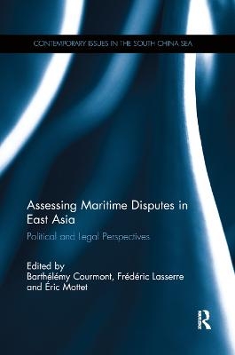 Assessing Maritime Disputes in East Asia - 