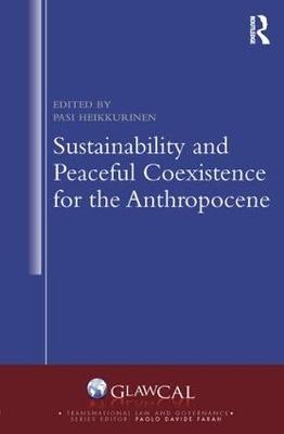 Sustainability and Peaceful Coexistence for the Anthropocene - 