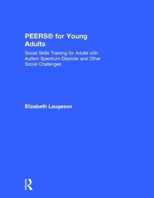 PEERS® for Young Adults - Elizabeth Laugeson