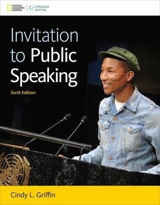 Invitation to Public Speaking - National Geographic Edition - Cindy Griffin