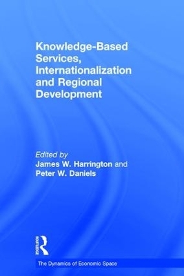 Knowledge-Based Services, Internationalization and Regional Development - Peter Daniels