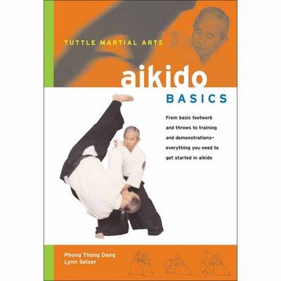 Aikido Basics - Phong Thong Dang, Lynn Seiser