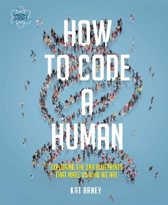 How to Code a Human - Kat Arney