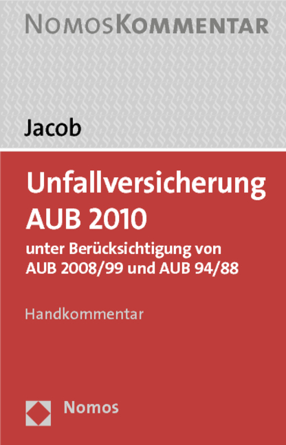 Unfallversicherung AUB 2010 - Markus Jacob