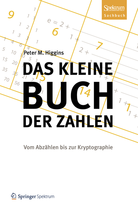 Das kleine Buch der Zahlen - Peter M. Higgins