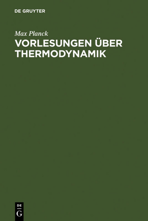 Vorlesungen über Thermodynamik - Max Planck