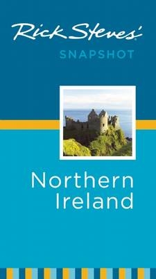 Rick Steves' Snapshot Northern Ireland - Rick Steves, Pat O'Connor