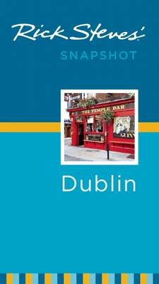 Rick Steves' Snapshot Dublin - Rick Steves, Pat O'Connor