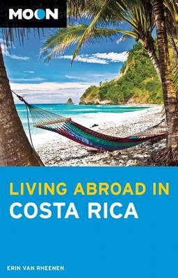 Moon Living Abroad in Costa Rica - Erin Van Rheenen