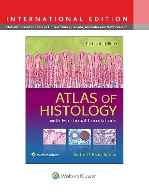 Atlas of Histology with Functional Correlations - Victor P. Eroschenko