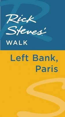 Rick Steves' Walk: Left Bank, Paris - Rick Steves, Steve Smith, Gene Openshaw