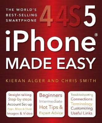 iPhone Made Easy - Chris Smith, Kieran Alger