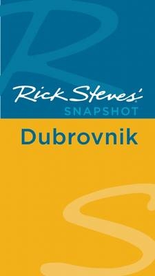 Rick Steves' Snapshot Dubrovnik - Rick Steves, Cameron Hewitt