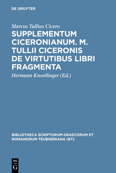 Supplementum Ciceronianum. M. Tulli Ciceronis de virtutibus libri fragmenta - Marcus Tullius Cicero