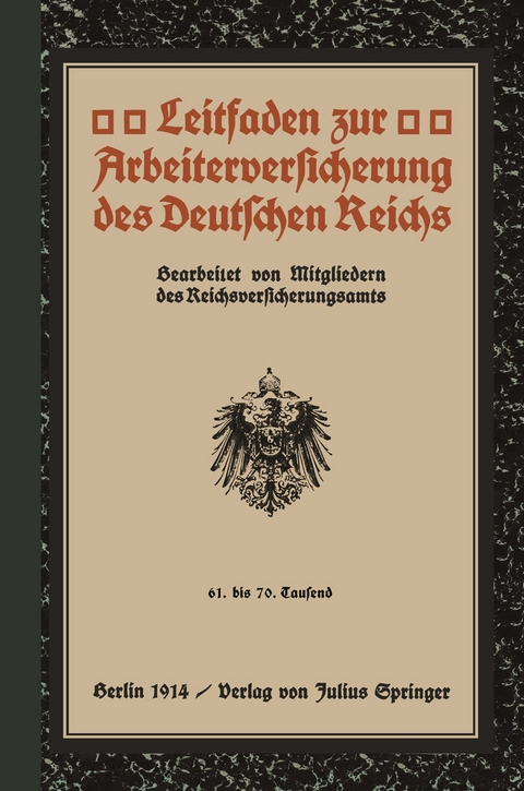 Leitfaden zur Arbeiterversicherung des Deutschen Reichs -  Mitgliedern des Reichsversicherungsamts