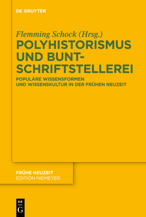 Polyhistorismus und Buntschriftstellerei - 