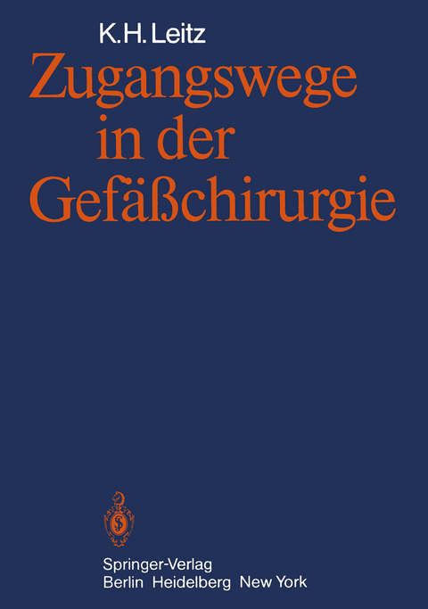 Zugangswege in der Gefäßchirurgie - K.H. Leitz