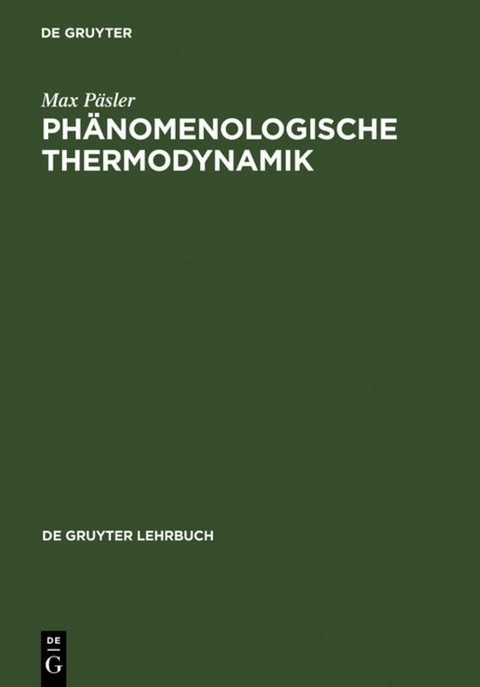 Phänomenologische Thermodynamik - Max Päsler