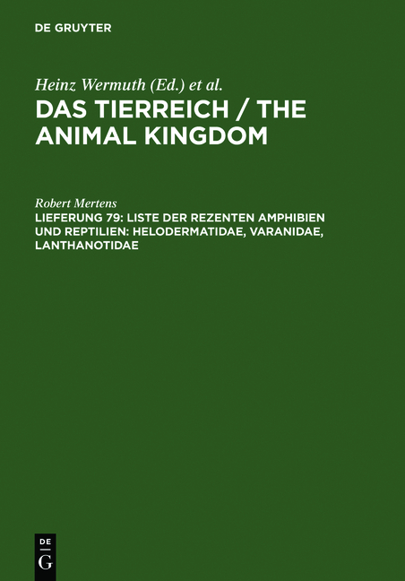 Das Tierreich / The Animal Kingdom / Liste der rezenten Amphibien und Reptilien: Helodermatidae, Varanidae, Lanthanotidae - Robert Mertens