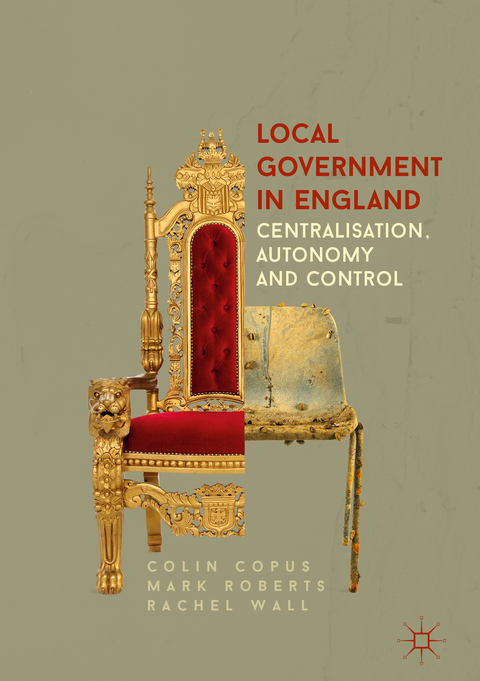 Local Government in England - Colin Copus, Mark Roberts, Rachel Wall