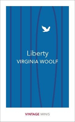 Liberty - Virginia Woolf