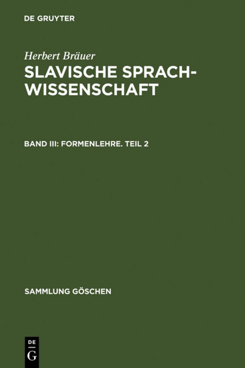 Herbert Bräuer: Slavische Sprachwissenschaft / Formenlehre. Teil 2 - Herbert Bräuer