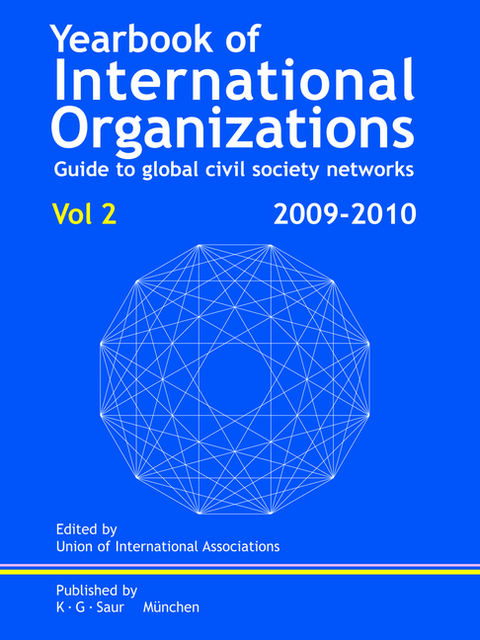 Yearbook of International Organizations 2009/2010 / Geographic Volume