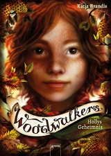 Woodwalkers (3). Hollys Geheimnis -  Katja Brandis