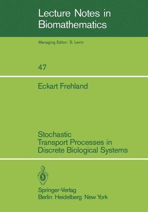 Stochastic Transport Processes in Discrete Biological Systems - Eckart Frehland