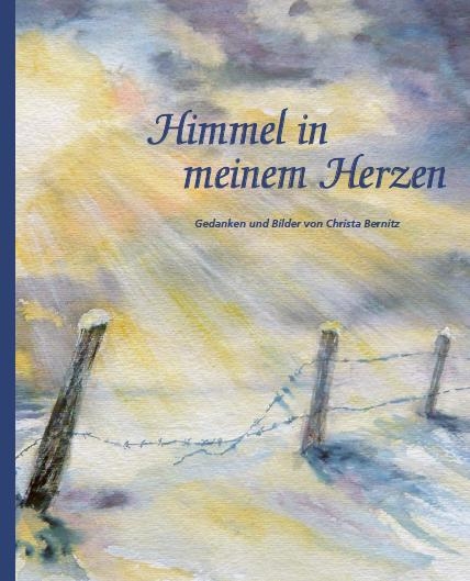 Himmel in meinem Herzen - Christa Bernitz