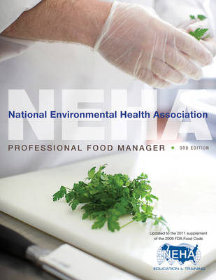 Professional Food Manager -  National Environmental Health Association (NEHA)